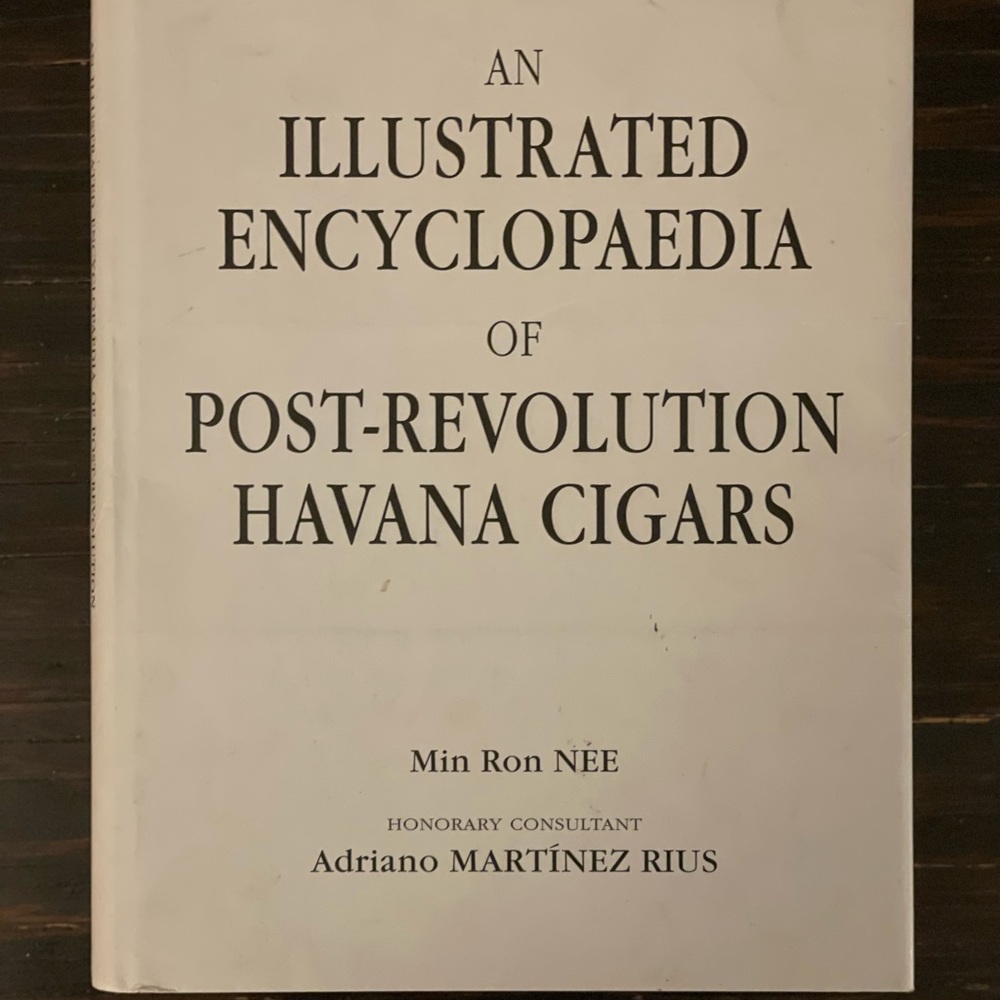 An Illustrated Encyclopedia off Post-Revolution Havana Cigars by Min Ron NEE